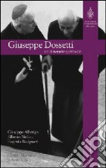 Giuseppe Dossetti. Un itinerario spirituale libro