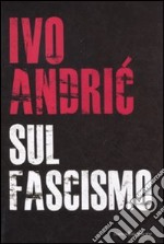 Sul fascismo libro