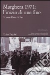 Marghera 1971: l'inizio di una fine. Un anno di lotta alla SAVA libro