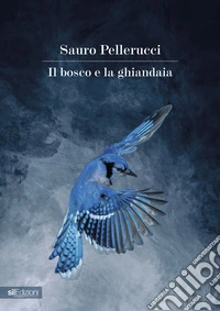 Il bosco e la ghiandaia