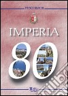 Imperia 80. 80° anniversario della fondazione della città libro