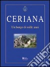 Ceriana. Un borgo di mille anni libro
