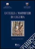 Uccelli e mammiferi di Liguria libro