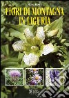 Fiori di montagna in Liguria libro