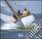 Artica II. Storia di vela e di regate libro