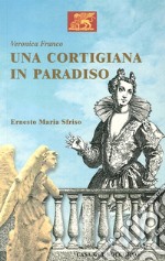 Una cortigiana in paradiso libro