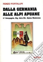 Dalla Germania alle Alpi Apuane. 11ª Compagnia, Btg. Intra div. alpina Monterosa