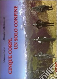 Cinque corpi, un solo confine libro