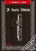 Il fascio littorio libro