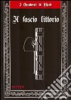 Il fascio littorio libro