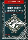 Mito politico e simboli di lotta. Intervista contro-culturale libro