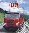 OM. I camion-The trucks. Ediz. bilingue libro di Condolo Massimo