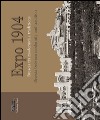 Expo 1904. Brescia tra modernità e tradizione. Ediz. multilingue libro