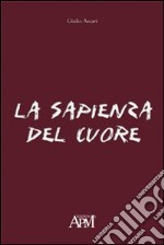 La sapienza del cuore libro