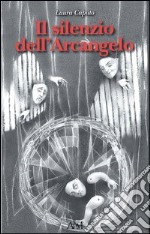 Il silenzio dell'Arcangelo