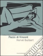 Pazzo di Vincent libro