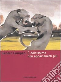 E dolcissimo non appartenerti più libro