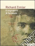 Il sognatore di fantasmi libro