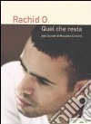 Quel che resta libro di Rachid O.