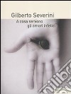 A cosa servono gli amori infelici libro