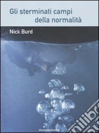 Gli sterminati campi della normalità libro
