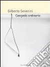 Congedo ordinario libro di Severini Gilberto