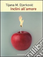 Inclini all'amore