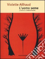 L'uomo seme libro