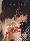 49 gol spettacolari libro