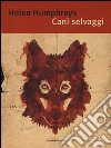 Cani selvaggi libro