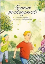 Giovani protagonisti libro