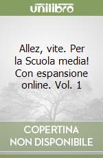 Allez, vite. Per la Scuola media! Con espansione online. Vol. 1 libro