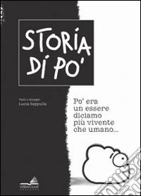 Storia di Po' libro