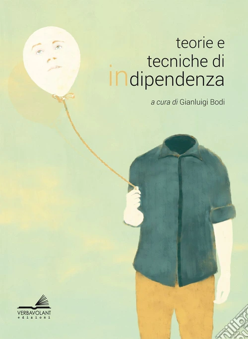 Teorie e tecniche di indipendenza