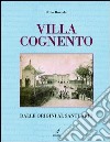 Villa Cognento. Dalle origini al santuario libro