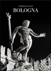 Bologna. Ediz. bilingue