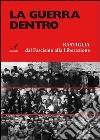 La guerra dentro. Bastiglia dal Fascismo alla Liberazione libro