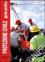 Protezione civile. Guida pratica