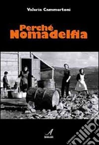 Perché Nomadelfia