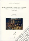 Feste, spettacoli e tornei cavallereschi nella Modena di Cesare D'Este (1598-1628) libro