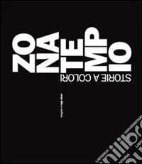 Zona tempio. Storie a colori libro