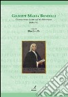 Giuseppe Maria Bondigli. Giurista e uomo di Stato nell'età delle riforme (1691-1763) libro