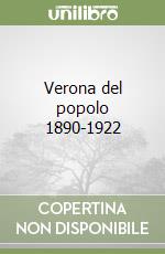 Verona del popolo 1890-1922