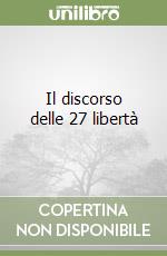 Il discorso delle 27 libertà libro