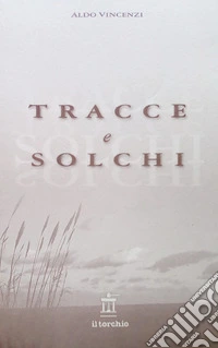 Tracce e solchi