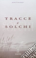 Tracce e solchi