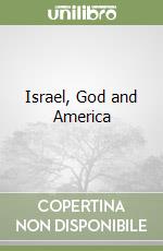 Israel, God and America libro