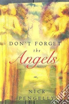 Do not forget the angels