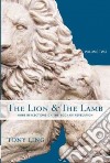 The lion & the lamb. More reflections on the book of revelation. Vol. 2 libro di Ling Tony