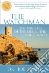 The watchman. The ministry of the seer in the local church libro di Ibojie Joe